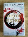 Im Schatten des Fuchses von Julie Kagawa (2019, Gebundene Ausgabe)