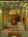 Bauen mit Holz im Garten von Howcroft, Heidi | Buch | Zustand gut