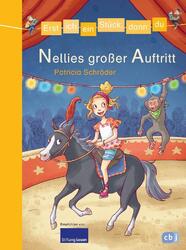 Erst ich ein Stück, dann du - Nellies großer Auftritt | Patricia Schröder | 2016