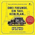 Drei Freunde, ein Taxi, kein Plan... Aber einmal um... | Buch | Zustand sehr gut