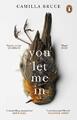 You Let Me In: Der gefeierte, beunruhigende Roman über Spukliebe, Rache und...