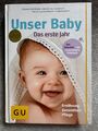 Unser Baby -Das erste Jahr: Ernährung - Gesundheit - Pflege das erste Jahr Cramm