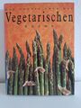 Das große Buch der vegetarischen Küche / Könemann-Verlag