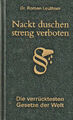 Nackt duschen streng verboten, Die verrücktesten Gesetze der Welt, Dr. Leuthner