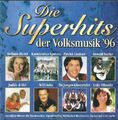 Superhits der Volksmusik '96 (EastWest) Stefanie Hertel, Kastelruther Spa.. [CD]