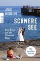 Schwere See | Eine Reise um das Schwarze Meer | Jens Mühling | Taschenbuch | 320