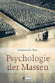 Psychologie der Massen. Gustave Le Bon