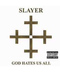 God Hates Us All, Slayer