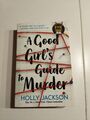 A Good Girls Guide To Murder von Holly Jackson