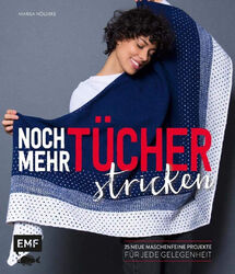 Noch mehr Tücher stricken * EMF Verlag