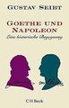 Goethe und Napoleon: Eine historische Begegnung von... | Buch | Zustand sehr gut