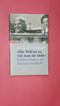 165192 Friedrich Dönhoff "DIE WELT IST SO, WIE MAN SIE SIEHT" Erinnerungen an
