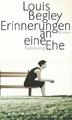 Erinnerungen an eine Ehe - Louis Begley -  9783518423929