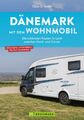 Dänemark mit dem Wohnmobil | Claus G. Keidel | Deutsch | Taschenbuch | 208 S.