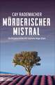 Mörderischer Mistral / Capitaine Roger Blanc Bd. 1 Ein Provence-Krimi