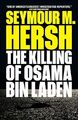 The Killing of Osama Bin Laden by Seymour M. Hersh 1784784397 FREE Shipping