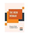 The Iron Woman, Margaret Wade Campbell Deland