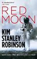 Kim Stanley Robinson Red Moon (Taschenbuch)