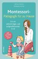 Montessori-Pädagogik für zu Hause ~ Céline Santini ~  9783730605141