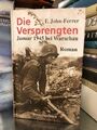 Die Versprengten:  Januar 1945 bei Warschau John-Ferrer, F.: