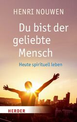 Du bist der geliebte Mensch | Buch | 9783451067525