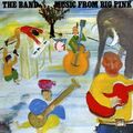 the Band - Music from Big Pink