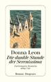 Donna Leon Die dunkle Stunde der Serenissima