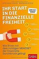 Ihr Start in die finanzielle Freiheit: Wie Ihnen mit dem... | Buch | Zustand gut