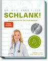 Schlank! und gesund mit der Doc Fleck Methode Anne Fleck (u. a.) Buch 304 S.