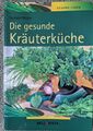 TB: Gesund Leben. Die gesunde Kräuterküche von Norbert Müller