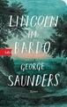 Lincoln im Bardo: Roman - Geschenkausgabe George Saunders