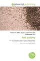 Ant colony Frederic P. Miller (u. a.) Taschenbuch Englisch EAN 9786130842178