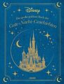 DISNEY: DAS GROSSE GOLDENE BUCH DER GUTE-NACHT-GESCHICHTEN | Vorlesebuch