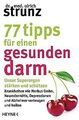 77 Tipps für einen gesunden Darm: Unser Superorgan ... | Buch | Zustand sehr gut