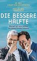 Die bessere Hälfte: Worauf wir uns mitten im Leben ... | Buch | Zustand sehr gut