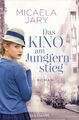 Das Kino am Jungfernstieg Micaela Jary