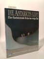 Die Antarktis lebt.  [Neubuch] Eine faszinierende Reise ins ewige Eis Ron, Navee