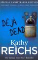 Deja Dead: (Temperance Brennan 1), Taschenbuch von Reichs, Kathy, nagelneu, Fr...