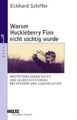 Warum Huckleberry Finn nicht süchtig wurde (Beltz Taschenbuch / Essay) Anstiftun