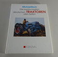 Bildband „Die berühmtesten deutschen Traktoren aller Zeiten“ von 1996