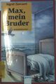 Max, mein Bruder. Arena-Taschenbuch ; Bd. 1643 Zeevaert, Sigrid: