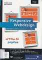 Responsive Webdesign: Anpassungsfähige Websites programmieren un