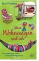 Mein Wohnwagen und ich: Vom großartigen Leben im ... | Buch | Zustand akzeptabel