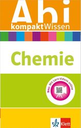 Klett Abi kompakt Wissen Chemie: für Oberstufe und Abitur 