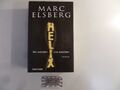 Helix. Sie werden uns ersetzen. Elsberg, Marc: