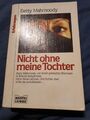 Nicht ohne meine Tochter von Mahmoody, Betty | Buch | 