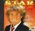 CHRIS ROBERTS - Star Gold - Die großen Erfolge - CD - Mein Schatz, du bist 'ne W