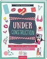 Under construction: Das Aufklärungsbuch für Mädchen... | Buch | Zustand sehr gut