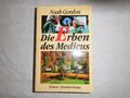 Die Erben des Medicus: Roman von Gordon, Noah