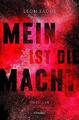 Mein ist die Macht: Thriller, Leon Sachs